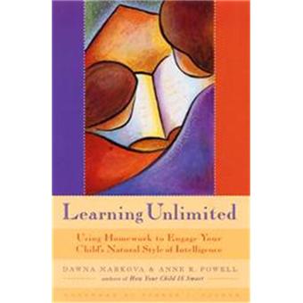 Learning Unlimited - Using Homework to Engage Your Child's Natural Style of Intelligence - Paperback - 1998 - 1